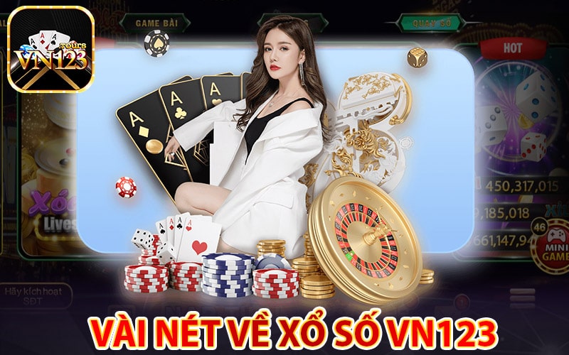 Vài nét về dịch vụ xổ số vn123 